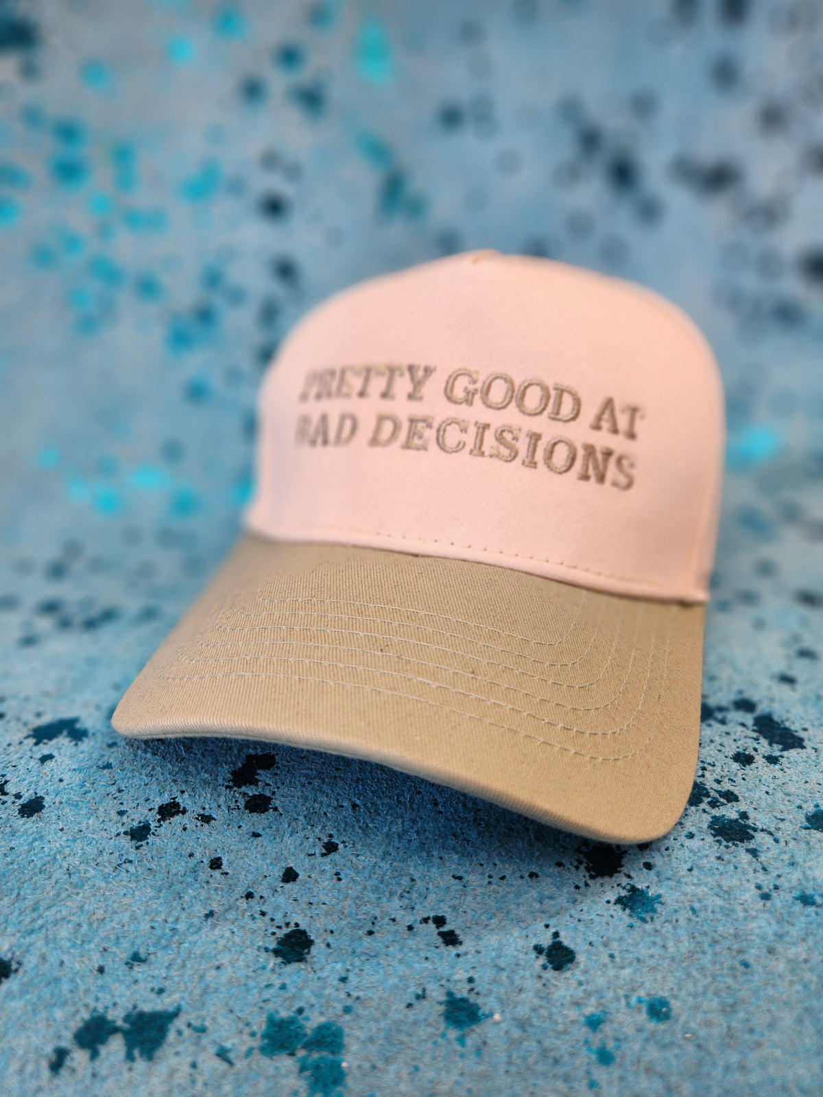 Pretty Good at Bad Decisions Hat